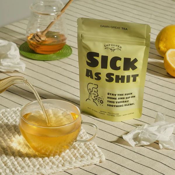 Sick As Shit - Herbal Tea