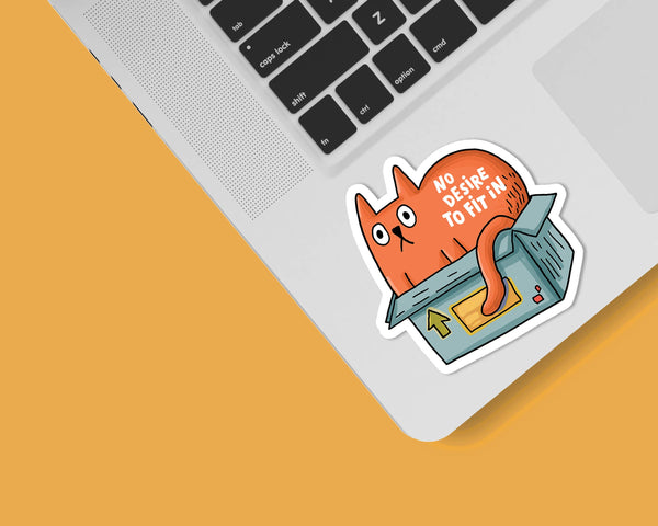 No Desire to Fit In Cat Sticker