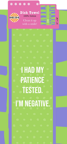 I Had My Patience Tested - Dish Towel