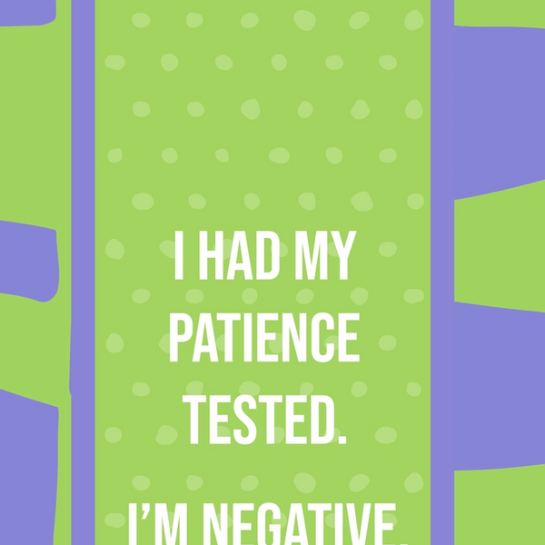 I Had My Patience Tested - Dish Towel