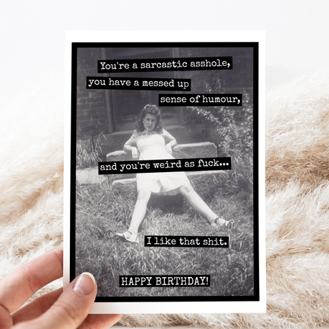 Card. You're a Sarcastic Asshole, You Have a Messed Up...