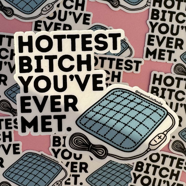 Hot Bitch Heating Pad Sticker by A Spoonful of Becky Designs