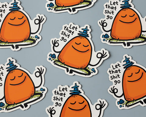 Let That Shit Go Vinyl Sticker
