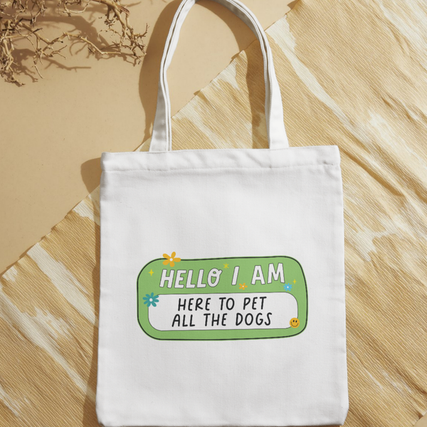 Here To Pet All The Dogs - Motif Tote Bag