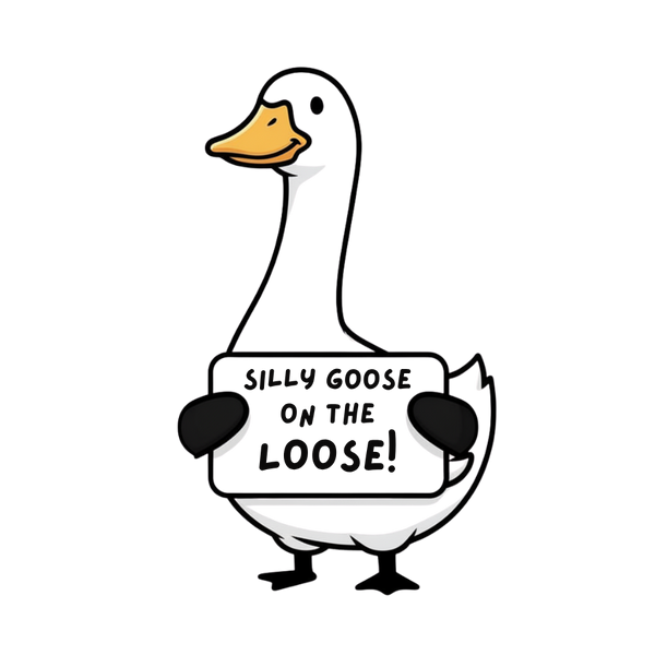 Silly Goose On The Loose! - Sticker