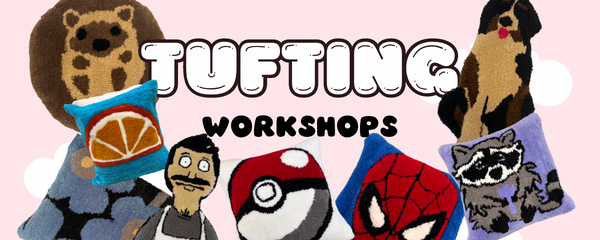 Tufting Workshop