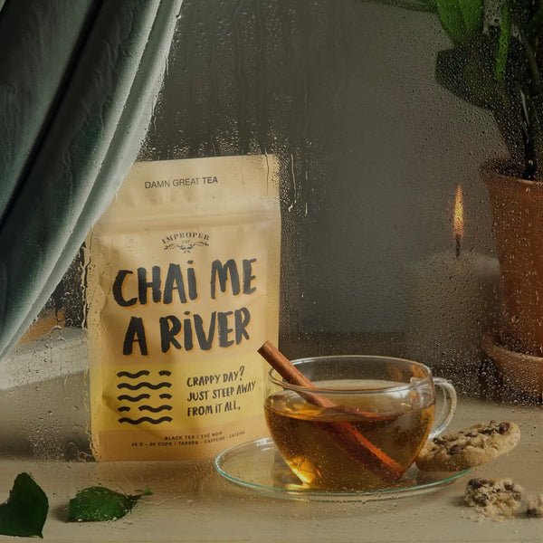 Chai Me A River -Tea
