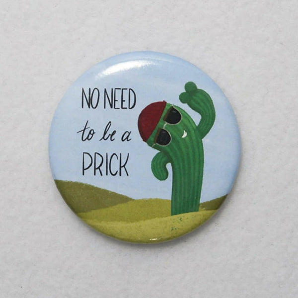 No need to be a pr*ck button