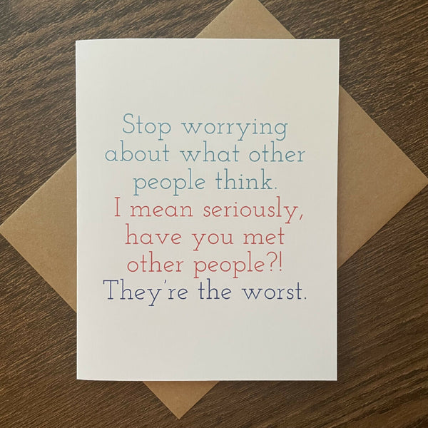 Stop Worrying About What Other People Think...
