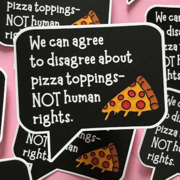 Pizza Human Rights Speech Sticker by A Spoonful of Becky Designs