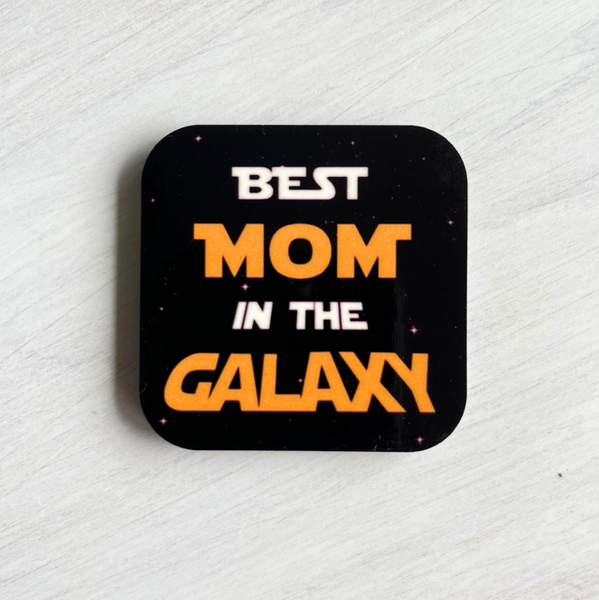 Best Mom in the Galaxy - Magnet