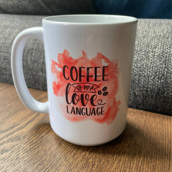 Coffee Is My Love Language Mug - Shop Motif