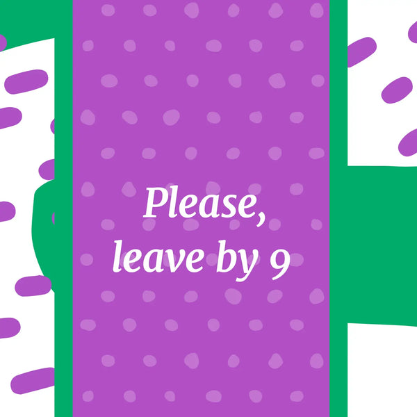 Please Leave By 9 - Dish Towel