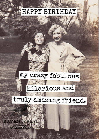 Joyeux anniversaire à ma folle, fabuleuse, hilarante et vraiment incroyable