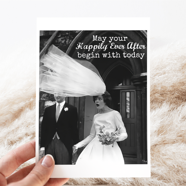Wedding Card. May Your Happily Ever After Begin With Today.