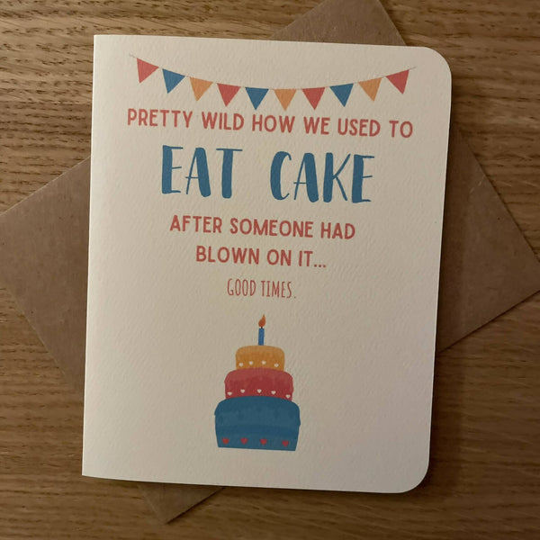 Eat Cake After Blowing On It - Card - Shop Motif