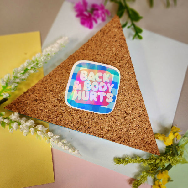 Back & Body Hurts Sticker