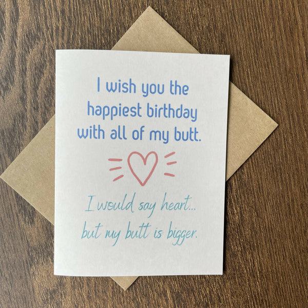 Happy Birthday With All Of My Butt - Shop Motif