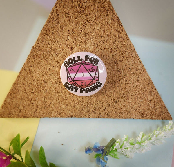 Roll for Gay Panic Lesbian Button Pin