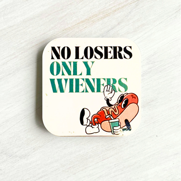 No Losers Only Wieners - Magnet