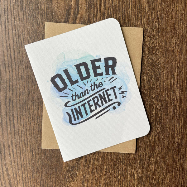 Older Than The Internet Card - Shop Motif