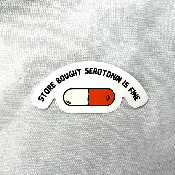 Store bought serotonin sticker