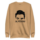 Ew, Misogyny- Unisex Premium Sweatshirt by Flamingo Motif Boutique 