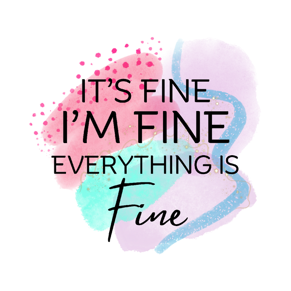 It’s Fine