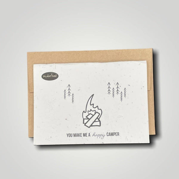 You Make Me a Happy Camper Plantable Greeting Card