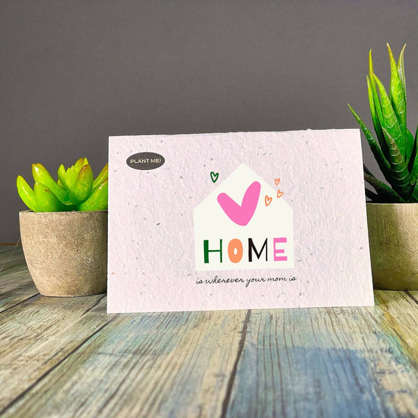 Carte de vœux à planter « La maison, c'est là où maman est »
